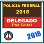 Delegado Polícia Federal - Pós Edital CERS 2018 - Delegado PF Teoria e Questões